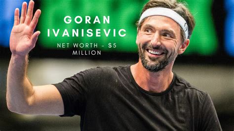 goran ivanisevic net worth|Goran Ivanišević 2024: Net Worth, Career Earnings, Records, Wife